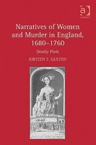 Narratives of Women and Murder in England, 1680-1760