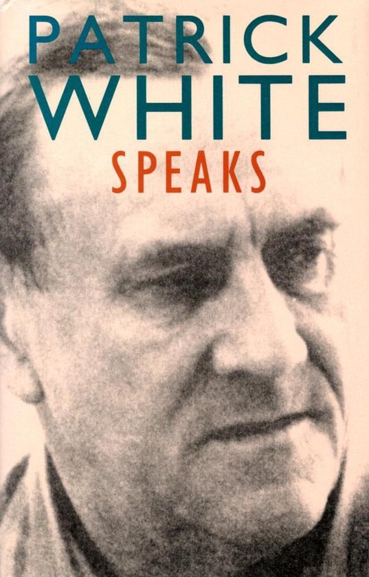 Patrick White Speaks - cover