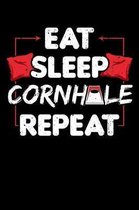Eat Sleep Cornhole Repeat