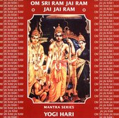 Om Sri Ram Jai Ram Jai Jai Ram: Mantra Series