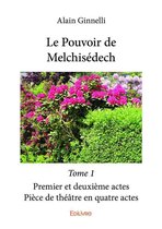 Collection Classique 1 - Le Pouvoir de Melchisédech - Tome 1