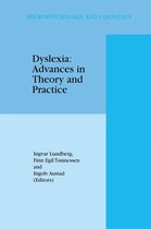 Neuropsychology and Cognition 16 - Dyslexia: Advances in Theory and Practice