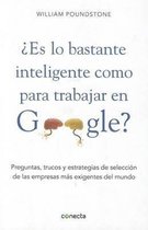 Es Lo Bastante Inteligente Como Para Trabajar En Google?