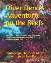 Diver Dena's Adventure on the Reefs
