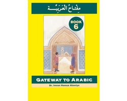 Gateway to Arabic Book 6