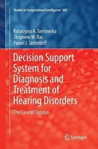 Studies in Computational Intelligence- Decision Support System for Diagnosis and Treatment of Hearing Disorders