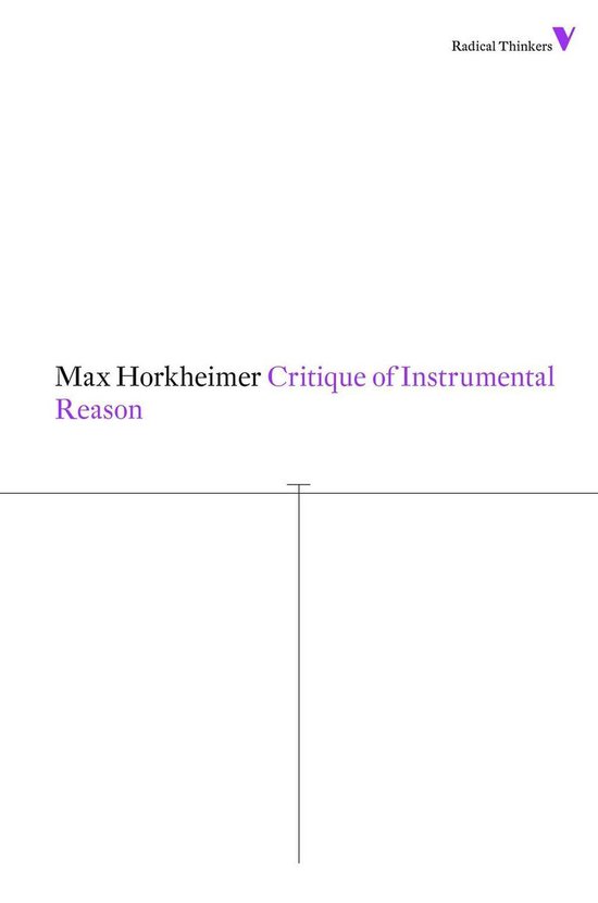 Radical Thinkers - Critique of Instrumental Reason