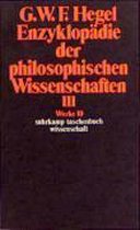 Enzyklopädie der philosophischen Wissenschaften III im Grundrisse 1830