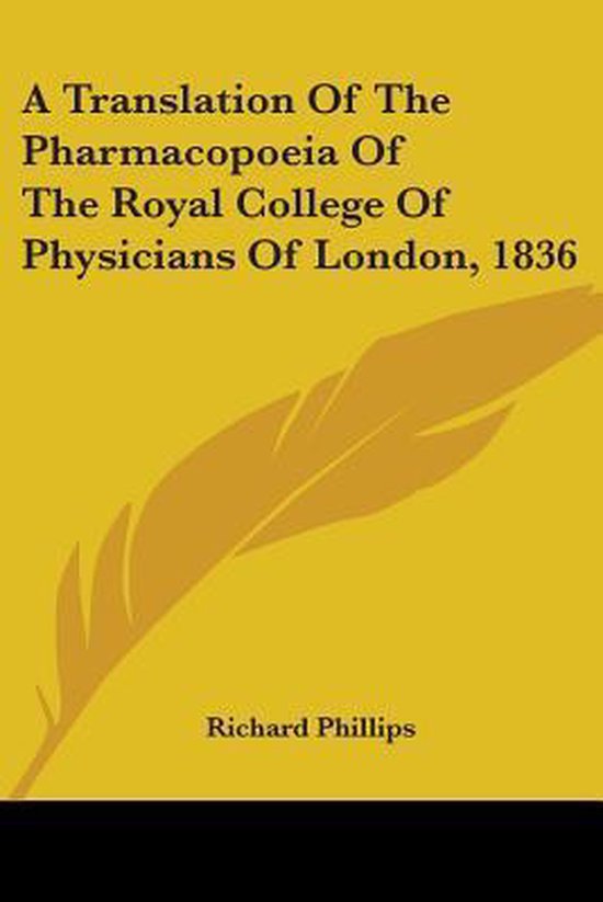 A Translation of the Pharmacopoeia of the Royal College of P ... - cover