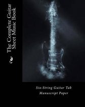 The Complete Guitar Sheet Music Book