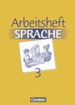 Arbeitsbuch Sprache 3. RSR. Arbeitsheft. Neue Ausgabe. Sonderschule