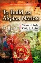 To Build an Afghan Nation