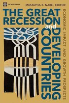 The Great Recession And Developing Countries : Economic Impact And Growth Prospects
