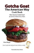 Gotcha Goat the American Way Cook Book