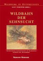 Wildbahn der Sehnsucht