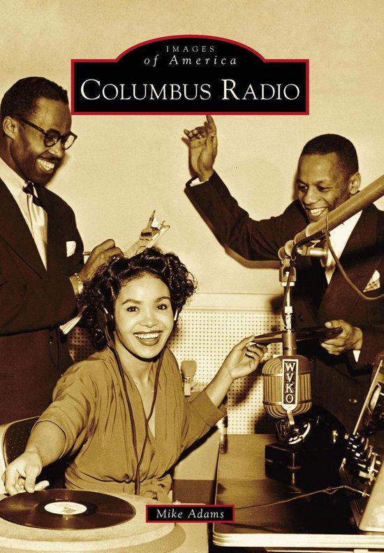 Images of America - Columbus Radio