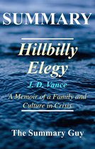 Hillbilly Elegy - A Complete Summary 1 - Hillbilly Elegy: By J.D. Vance
