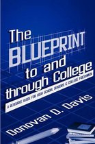 The Blueprint to and Through College