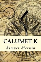 Calumet K