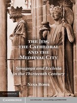 The Jew, the Cathedral and the Medieval City