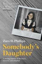 Somebody's Daughter - a moving journey of discovery, recovery and adoption