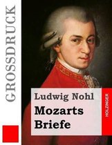 Mozarts Briefe (Grossdruck)