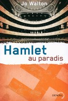 Trilogie du Subtil changement 2 - Trilogie du Subtil changement (Tome 2) - Hamlet au paradis