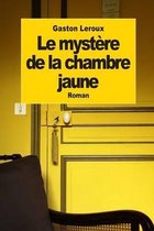 Le mystere de la chambre jaune