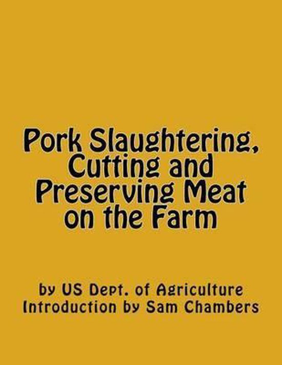 Pork Slaughtering, Cutting and Preserving Meat on the Farm - cover
