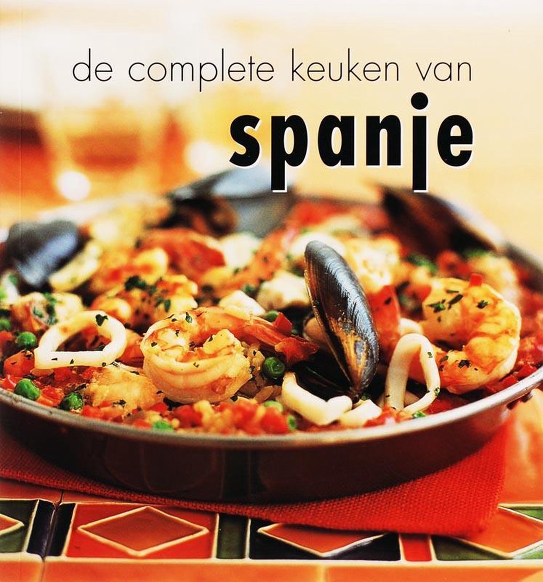 De complete keuken van Spanje, Onbekend 9789054264125 Boeken