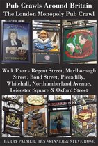 Pub Crawls Around Britain. The London Monopoly Pub Crawl. Walk Four - Regent Street, Marlborough Street, Bond Street, Piccadilly, Whitehall, Northumberland Avenue, Leicester Square & Oxford Street