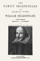 The Family Shakespeare, Volume Two, The Tragedies