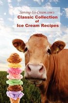 Serving-Ice-Cream.com's Classic Collection of Ice Cream Recipes