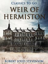 Classics To Go - Weir of Hermiston