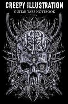 Creepy Illustration Guitar Tabs Notebook