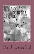 A brides guide to her photographer