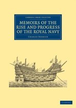 Memoirs of the Rise and Progress of the Royal Navy