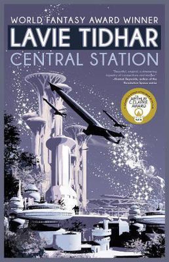 Boekomslag van Lavie Tidhar's Central Station met futuristische architectuur en vliegende objecten.