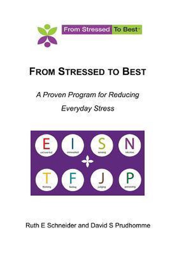 From Stressed to Best -- A Proven Program for Reducing Everyday Stress ...