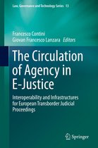 Law, Governance and Technology Series 13 - The Circulation of Agency in E-Justice