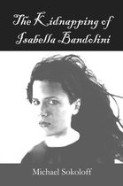 The Kidnapping of Isabella Bandolini