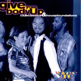 Give Your Body Up: Club...Vol. 1