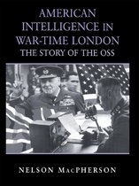 Studies in Intelligence - American Intelligence in War-time London