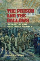 The Prison And the Gallows