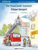 Die Feuerwehr kommt! Kinderbuch Deutsch-Türkisch