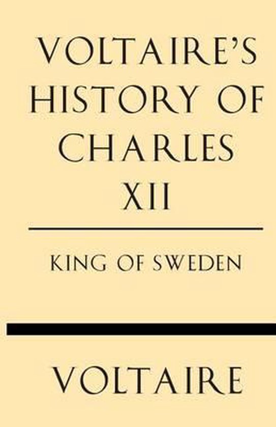 Voltaire's History of Charles XII King of Sweden - cover