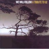 We Will Follow: A Tribute To U2
