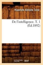 Philosophie- de l'Intelligence. T. 1 (Éd.1892)