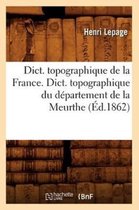 Histoire- Dict. Topographique de la France., Dict. Topographique Du D�partement de la Meurthe (�d.1862)