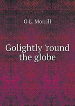 Golightly 'round the globe